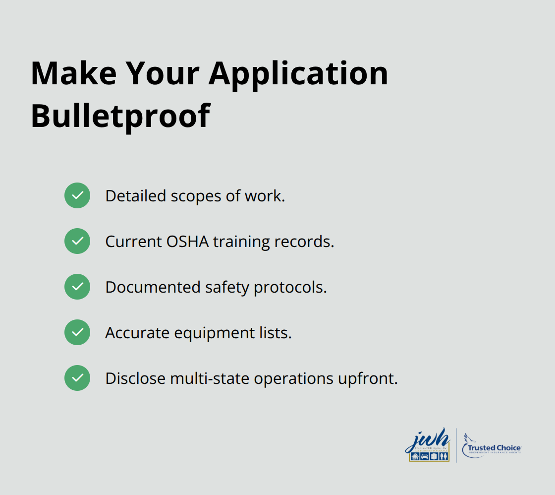Checklist of documents and disclosures to include for complete contractor insurance applications.